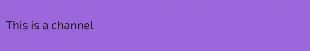 This is a channel